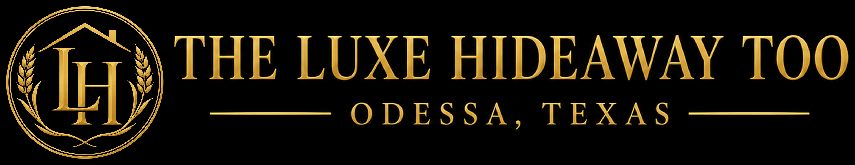 The Luxe Hideaway Too — Odessa, Texas